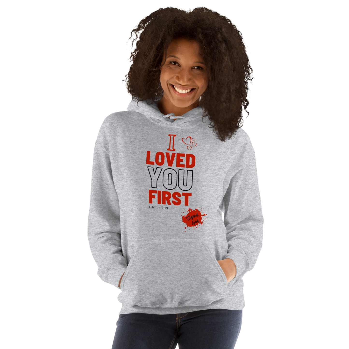 VALENTINE's I LOVED YOU FIRST Unisex Hoodie