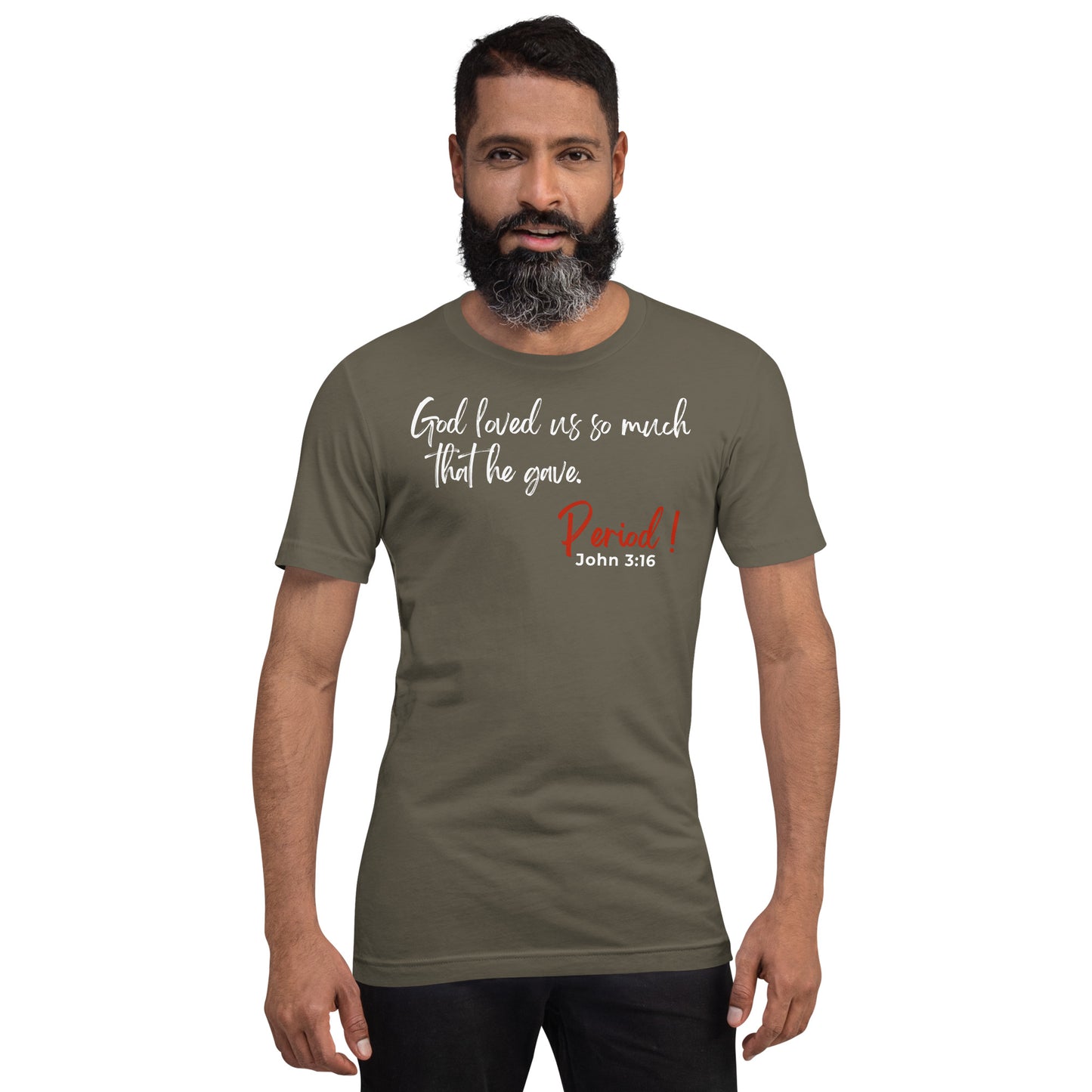 God Loved Us So Much Unisex t-shirt