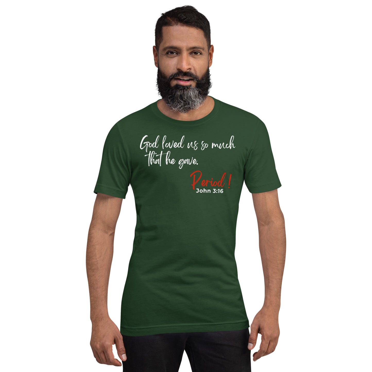 God Loved Us So Much Unisex t-shirt