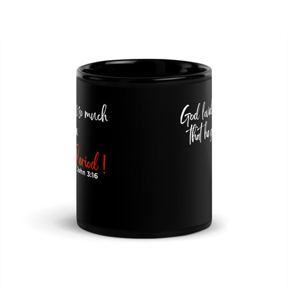 GOD GAVE Black Glossy Mug