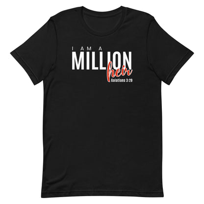 I Am A Millionheir Unisex T-shirt - Black