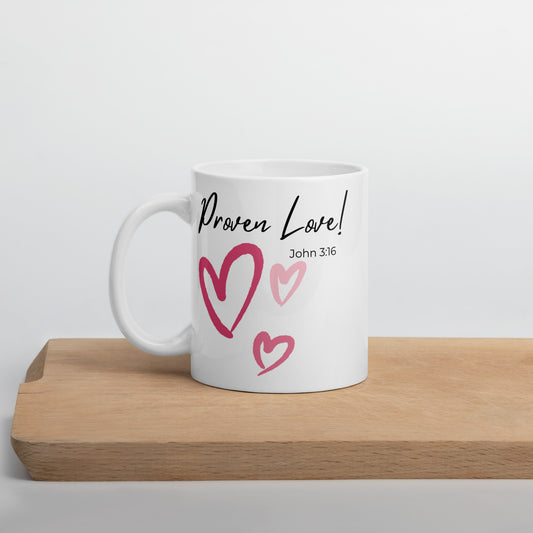 PROVEN LOVE White glossy mug