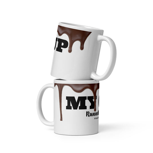 MY CUP RUNNETH OVER (MYCRO) White glossy mug
